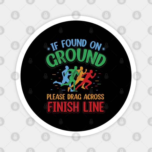 If Found on Ground, Please Drag Across Finish Line Magnet by ryanjaycruz